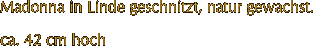 Madonna in Linde geschnitzt, natur