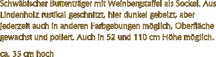 Schwbischer Buttentrger mit Weinbergstaffel als