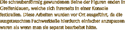 Die schraubenfrmig gewundenen Beine der