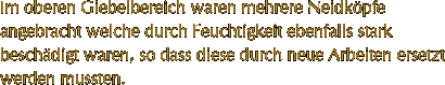 Im oberen Giebelbereich waren mehrere
